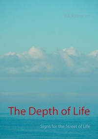 The Depth of Life - R.A. Karmanen - ebook