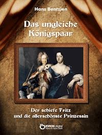 Das ungleiche Königspaar - Hans Bentzien - ebook