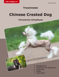 Traumrasse Chinese Crested Dog - Karla Gutegrund - ebook