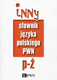 Inny słownik języka polskiego Tom 2 - Bańko Mirosław - książka