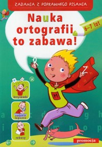 Nauka ortografii to zabawa 6-7 lat - Zielińska Hanna, Gurbisz Witold - książka