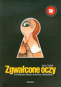 Zgwałcone oczy - Szyłak Jerzy - książka