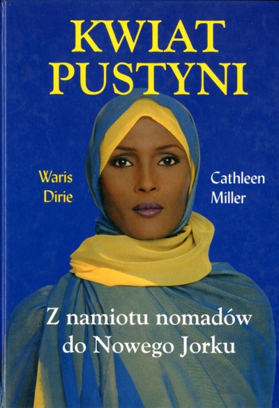 Okładka książki Kwiat pustyni. Z namiotu nomadów do Nowego Jorku