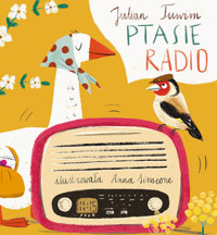 Ptasie radio - Julian Tuwim, Anna Simeone (ilustr.) - ebook + książka