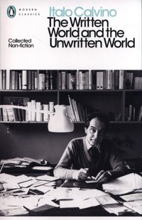 The Written World and the Unwritten World - Italo Calvino - książka