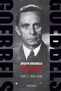 Goebbels Dzienniki Tom 3: 1943-1945 - Goebbels Joseph - książka