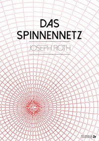 Das Spinnennetz - Joseph Roth - ebook