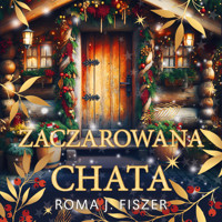 Zaczarowana chata - Roma J. Fiszer - ebook + audiobook