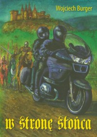 W stronę słońca - Wojciech Burger - książka