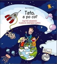 Tato, a po co? - Wojciech Mikołuszko - książka