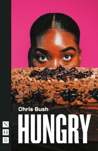 Hungry - Chris Bush - ebook