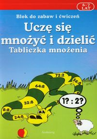 Uczę się mnożyć i dzielić Tabliczka mnożenia 6-7 lat - Langowska Mariola - książka