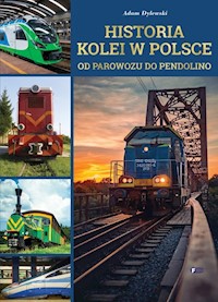 Historia kolei w Polsce - Adam Dylewski - książka