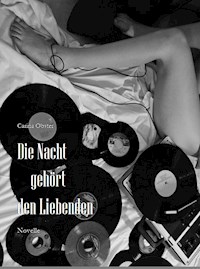Die Nacht gehört den Liebenden - Carina Obster - ebook
