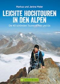 Leichte Hochtouren in den Alpen - Markus Meier - ebook