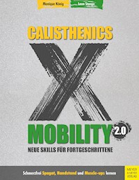 Calisthenics X Mobility 2.0 - König Monique - ebook