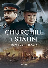 Churchill i Stalin Toksyczni bracia - Roberts Geoffrey - książka