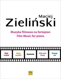 Muzyka filmowa na fortepian - Maciej Zieliński - książka