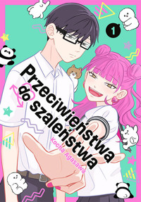 Przeciwieństwa do szaleństwa #1 - Kocha Agasawa - książka