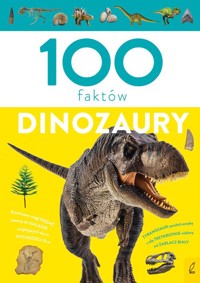 100 faktów Dinozaury - Zalewski Paweł - książka