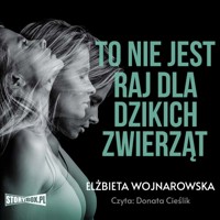To nie jest raj dla dzikich zwierząt - Elżbieta Wojnarowska - audiobook + książka