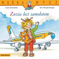Mądra Mysz. Zuzia leci samolotem - Schneider Liane - książka