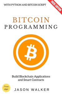 Bitcoin Programming: - Jason Walker - ebook