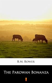 The Parowan Bonanza - B.M. Bower - ebook