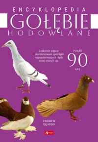 Encyklopedia. Gołębie hodowlane - Zbigniew Gilarski - książka