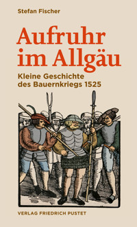 Aufruhr im Allgäu - Fischer Stefan - ebook
