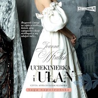Uciekinierka i ułan - Wtulich Joanna - ebook + audiobook + książka