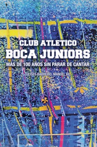 Club Atlético Boca Juniors - Ulises Barreiro - ebook