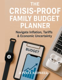 The Crisis-Proof Family Budget Planner - Jonas Caldwell - ebook