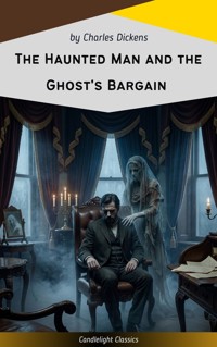 The Haunted Man and the Ghost's Bargain - Dickens Charles - ebook