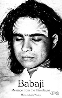 Babaji - Message from the Himalayas - Maria-Gabriele Wosien - ebook