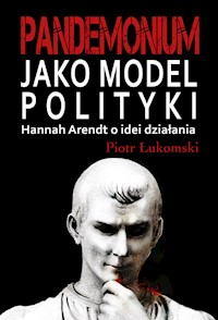 Pandemonium jako model polityki - Łukomski Piotr - książka