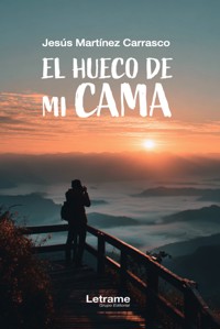 El hueco de mi cama - Jesús Martínez Carrasco - ebook