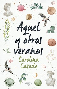 Aquel y otros veranos - Carolina Casado - ebook