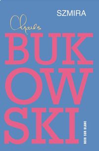 Szmira - Charles Bukowski - ebook + książka