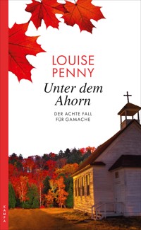 Unter dem Ahorn - Louise Penny - ebook