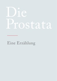 Die Prostata - N N - ebook