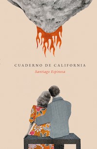 Cuaderno de California - Santiago Espinosa - ebook