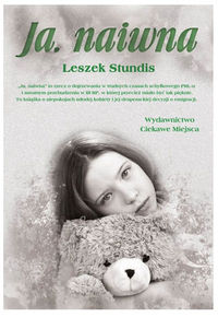 Ja, naiwna - Stundis Leszek - książka