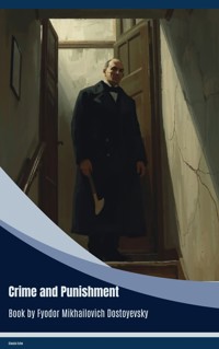 Crime and Punishment - Fyodor Mikhailovich Dostoyevsky - ebook