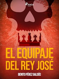 El equipaje del Rey José - Benito Pérez Galdós - ebook