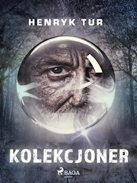 Kolekcjoner - Tur Henryk - ebook