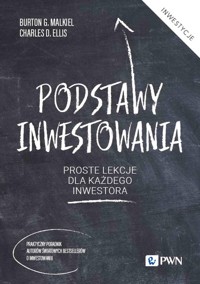 Podstawy inwestowania - Ellis Charles D., Malkiel Burton G. - książka