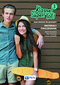 Klasse! Super! Toll! 3 Materiały ćwiczeniowe - Kozubska Marta, Krawczyk Ewa, Zastąpiło Lucyna - książka