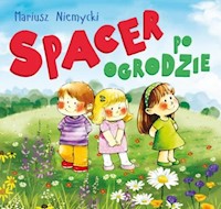 Spacer po ogrodzie - Mariusz Niemycki - książka