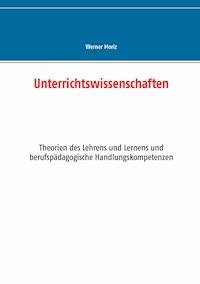 Unterrichtswissenschaften - Werner Moriz - ebook